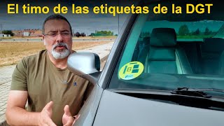 La estafa de las etiquetas DGT medioambientales [upl. by Aiyn761]