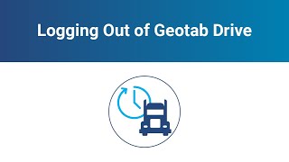 How to Log Out of Geotab Drive [upl. by Seuqirdor]