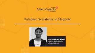 Database Scalability in Magento by Cecep Mirasz A [upl. by Alonso163]