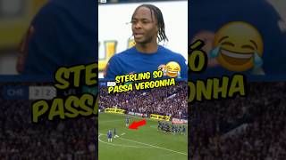 O STERLING PASSOU MUITA VERGONHA NESSE JOGO😂😳 [upl. by Erhard]