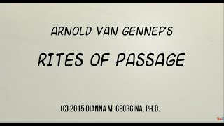 Van Genneps Stages of Rites of Passage [upl. by Hoshi]