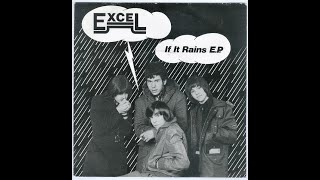 Excel – If It Rains Full EP [upl. by Tuesday]