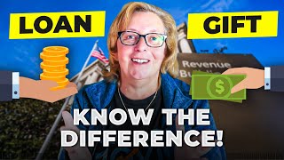 Loan or Gift How to Easily Tell the Difference [upl. by Nosro]