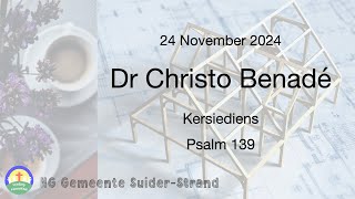 Dr Christo Benadé  24 November  SuiderStrand Gemeente [upl. by Leaw529]