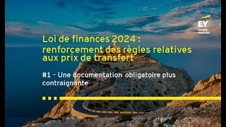 Loi de finances 2024  Prix de transfert  une documentation obligatoire plus contraignante [upl. by Adnik306]