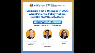 Medicare Part D Changes in 2025 What Patients Policymakers and Hill Staff Need to Know [upl. by Allenotna]