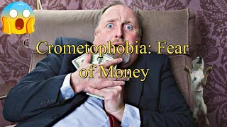 Crometophobia Fear of Money [upl. by Pearle]