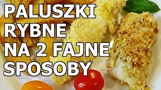 Paluszki rybne na 2 fajne sposoby [upl. by Unam]