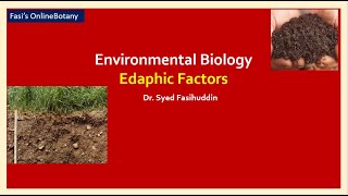 Environmental Biology Edaphic Factors [upl. by Ofilia]