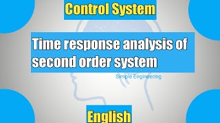 Control System Engineering  Part 11 Time response analysis of second order system [upl. by Nodarb]