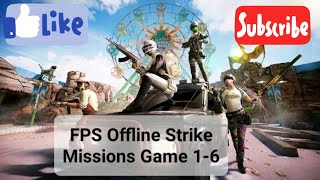 FPS Offline Strike Missions Game 16 🎮 gameplay 2024 [upl. by Uta939]