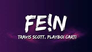 Travis Scott  FEN Lyrics ft Playboi Carti [upl. by Neemsaj212]