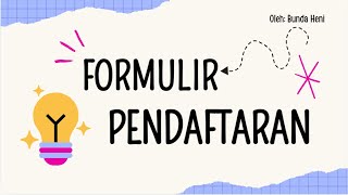 Formulir Pendaftaran bahasaindonesia kelas6 kurikulummerdeka kurmer formulir [upl. by Erek]