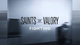 Saints of Valory  Fighting Official Audio [upl. by Crotty]