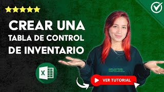 Cómo Crear una TABLA DE CONTROL DE INVENTARIO en Excel  📊 Registra las Entradas y Salidas 🏪 [upl. by Gina561]