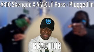 1010🔥 410 Skengdo X AM X Lil Rass  Plugged In W Fumez The Engineer  Pressplay REACTION [upl. by Norud]