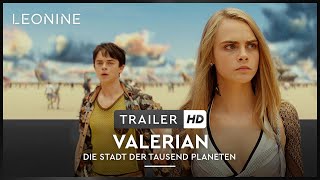 Valerian  Die Stadt der tausend Planeten  Trailer deutschgerman FSK 6 [upl. by Leidba]