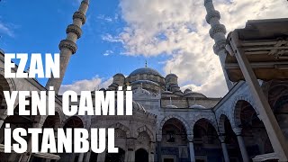 EZAN SESİ YENİ CAMİİ 🕌 İSTANBUL [upl. by Buckler]