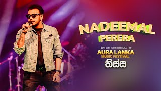 Nadeemal Perera  Aura Lanka Music Festival 2023  තිස්ස වීරවිල [upl. by Rolanda]