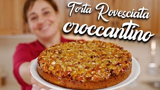 TORTA ROVESCIATA CROCCANTINO Ricetta Facile  Fatto in Casa da Benedetta [upl. by Eetsim]