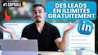 Comment générer des leads en illimités sur Linkedin gratuitement  Capsule N°1 💊 [upl. by Giacopo]