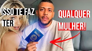 O PASSAPORTE PRA PEGAR QUALQUER MULHER [upl. by Irama]