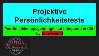 Projektive Persönlichkeitstests einfach erklärt Persönlichkeitspsychologie auf entspannt [upl. by Nylyrehc]