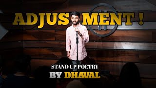 Adjustment   Stand up Poetry  Dhaval ki Shayari  Ghazal Part 1  TheHabitatStudios [upl. by Kelam509]