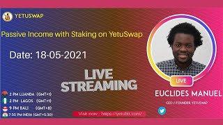 Streaming About Passive Income with Staking on YetuSwap  Yetubit [upl. by Keligot]