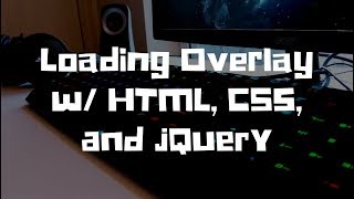 Loading Overlay wHTML CSS and jQuery [upl. by Ariom]