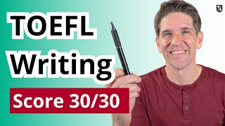 TOEFL Writing Tips for a Score 30 [upl. by Esinev]