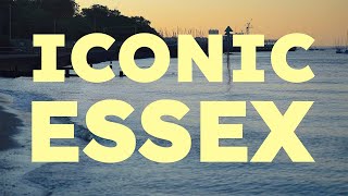 Iconic Essex [upl. by Haraz]