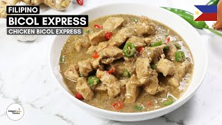 🇵🇭 Chicken Bicol Express Creamy Spicy and Delicious Filipino Dish [upl. by Louth]