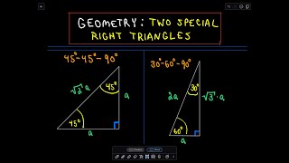 Special Right Triangles in Geometry 454590 and 306090 [upl. by Enirrok814]