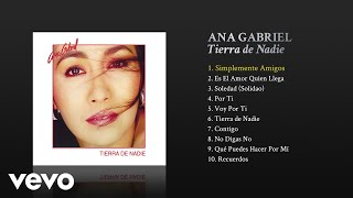 Ana Gabriel  Simplemente Amigos Cover Audio [upl. by Arahas650]