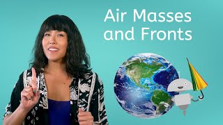 Air Masses and Fronts  Earth Science for Kids [upl. by Demeter]