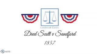 Dred Scott v Sandford 1857 [upl. by Brett]