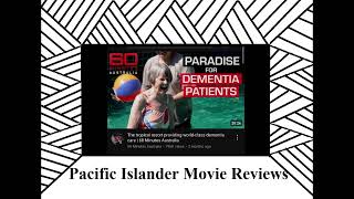 PI Movie Review  60 Minutes Australia The tropical resort providing worldclass dementia care [upl. by Sadonia979]