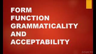 Form Function Grammaticality and Acceptability [upl. by Battista750]