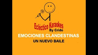 EMOCIONES CLANDESTINAS  UN NUEVO BAILE DEMO KARAOKE [upl. by Arodaeht442]