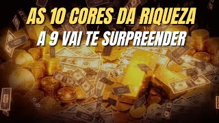 💰 AS CORES DA RIQUEZA  10 CORES PARA ATRAIR DINHEIRO E ABUNDÂNCIA  MILTON VITEERBO [upl. by Cathey966]