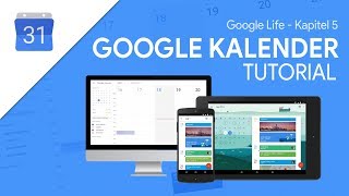 So funktioniert Google Kalender  Das Große Tutorial Google Life 05 [upl. by Hairaza]