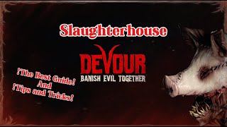 Devour Slaughterhouse The Best Guide Tips and Tricks [upl. by Aronson]