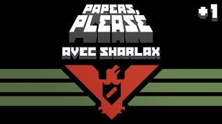 Vos papiers sil vous plait  Papers Please 1 [upl. by Fenelia]