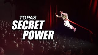 Topas SECRET POWER live on tour [upl. by Evilc]