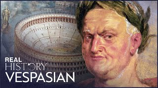 Vespasian How Romes Forgotten Emperor Saved The Empire  The Path To Power  Real History [upl. by Sachi]