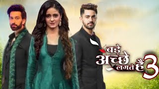 बड़े अच्छे लगते हैं सीजन 3 Bade Achhe Lagate Hain 3  Ayesha Singh  Zain Imam  Ram Priya [upl. by Olly]