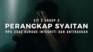 PERANGKAP SYAITAN 4 KESALAHAN UTAMA RASUAH KIAR S3EIT2 GMI SPRM [upl. by Kimmel]