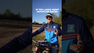 Ted Lasso goes Mountain Biking [upl. by Langsdon251]