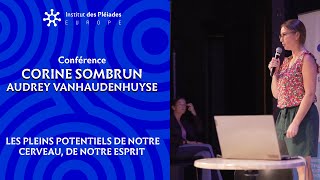 Corine Sombrun et Audrey Vanhaudenhuyse  Les pleins potentiels de notre cerveau de notre esprit [upl. by Ecyor]